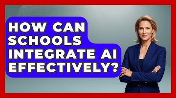 How Can Schools Integrate AI Effectively? - Safe AI for The Classroom