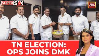 OPS Joins DMK, Calls AIADMK Chief EPS Selfish Dictator Ahead Of Tamil Nadu Polls | India Today