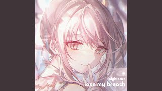 Download Lagu Lose My Breath - Nightcore Download Lagu Lose My Breath - Nightcore