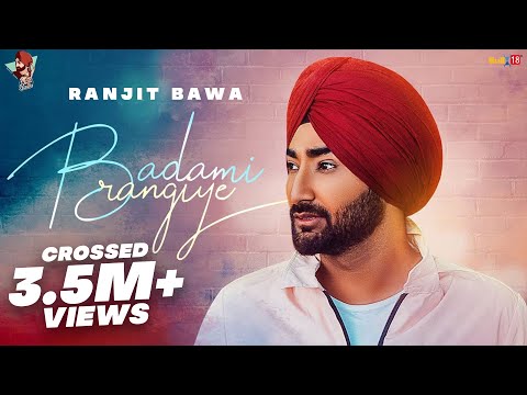 Ranjit Bawa - Badami Rangiye | Nick dhammu I Bittu Cheema I Dhiman Prod.I Latest Punjabi Song 2019