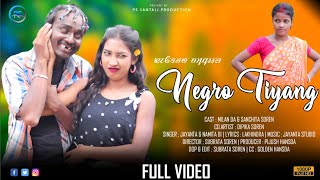 Negro Tiyang Full Video Milan Da Sanchita New Santali Video 2023 Jayanta Namita Di