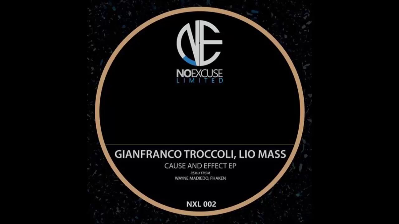 Gianfranco Troccoli, Lio Mass (IT) - Cause & Effect