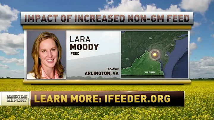 Impact of Increased Non-GM Feed - IFEEDER's Lara M...