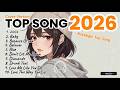 Top 100 English Hits 2025–2026 🔥 Viral TikTok Songs &amp; Spotify Trending Music Playlist – Blue-Yungkai