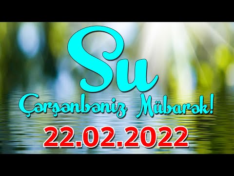 Su Çərşənbəniz Mübarək! (Status ucun video) 22.02.2022