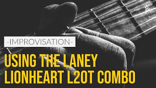 TOM QUAYLE IMPROVISATION | Using The Laney Lionheart L20T-212 Combo & Ibanez TQM1 chords