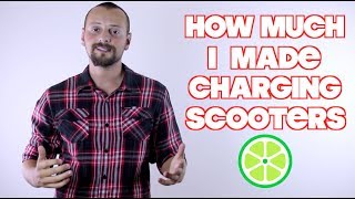 How Much I Made Charging Scooters by RideShare Tips 285,777 views 5 years ago 5 minutes, 46 seconds