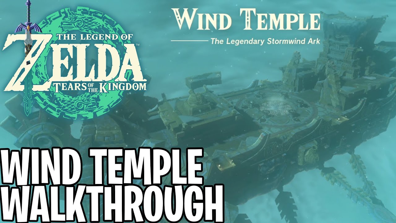 Zelda Tears of the Kingdom Pt7 Wind Temple Walkthrough! The Legendary