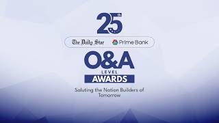 25th The Daily Star Prime Bank O&A Level Awards 2026
