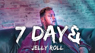 Jelly Roll - 7 Day$ (Lyrics)
