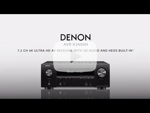 Award-Winning Home Theatre: Denon AVR-X2600H 7.2ch 4K Ultra HD AV Receiver