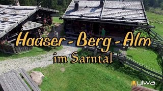 HausenBerg - Alm (Sarntal) / Malga HauserBerg (Val Sarentino) 2015