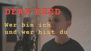 Dean Reed - Wer bin ich und wer bist du (cover)