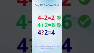 4?2=4 | Only 1% Can Solve This! 😱#math #shorts #puzzle