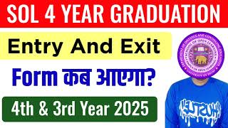 SOL 4 Year Graduation Entry and Exit Form Update 2025 | Du Sol 3rd Year Exit Form कब आएगा 2025