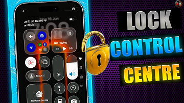 Lock Control Centre - How to Disable Control Centre from iPhone Lock Screen?
