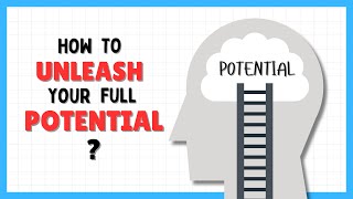 How To Unleash Your Full Potential To Achieve Your Goals?