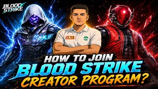 How To Join Blood Strike Creator Program | Full Guide &amp; Requirements 🔥🚀