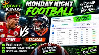 DraftKings Monday Night Football Lineup 🔥 Chiefs vs Broncos Showdown Optimizer News
