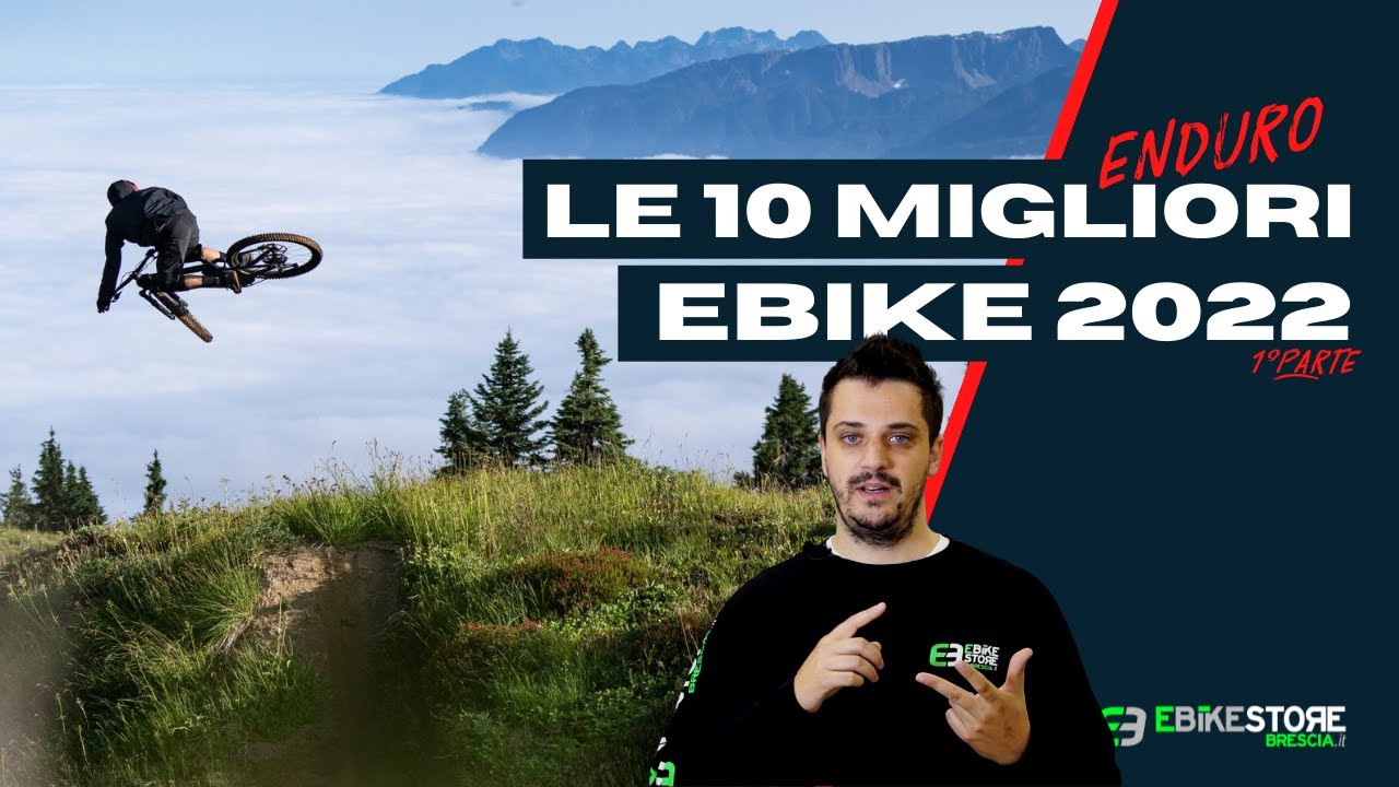 Le migliori E-Bike 2022 da Enduro. Pregi e difetti, dettagli e comparative  - YouTube