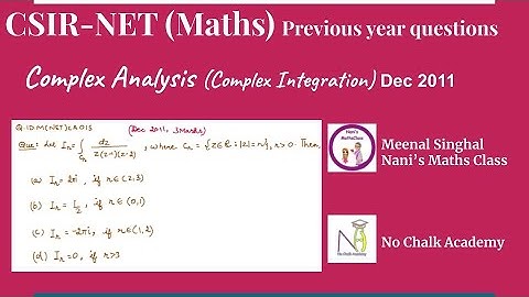Complex Analysis (Complex Integration), CSIR UGC NET Question, Dec 2011 (Q.ID.M(NET)CA01S)