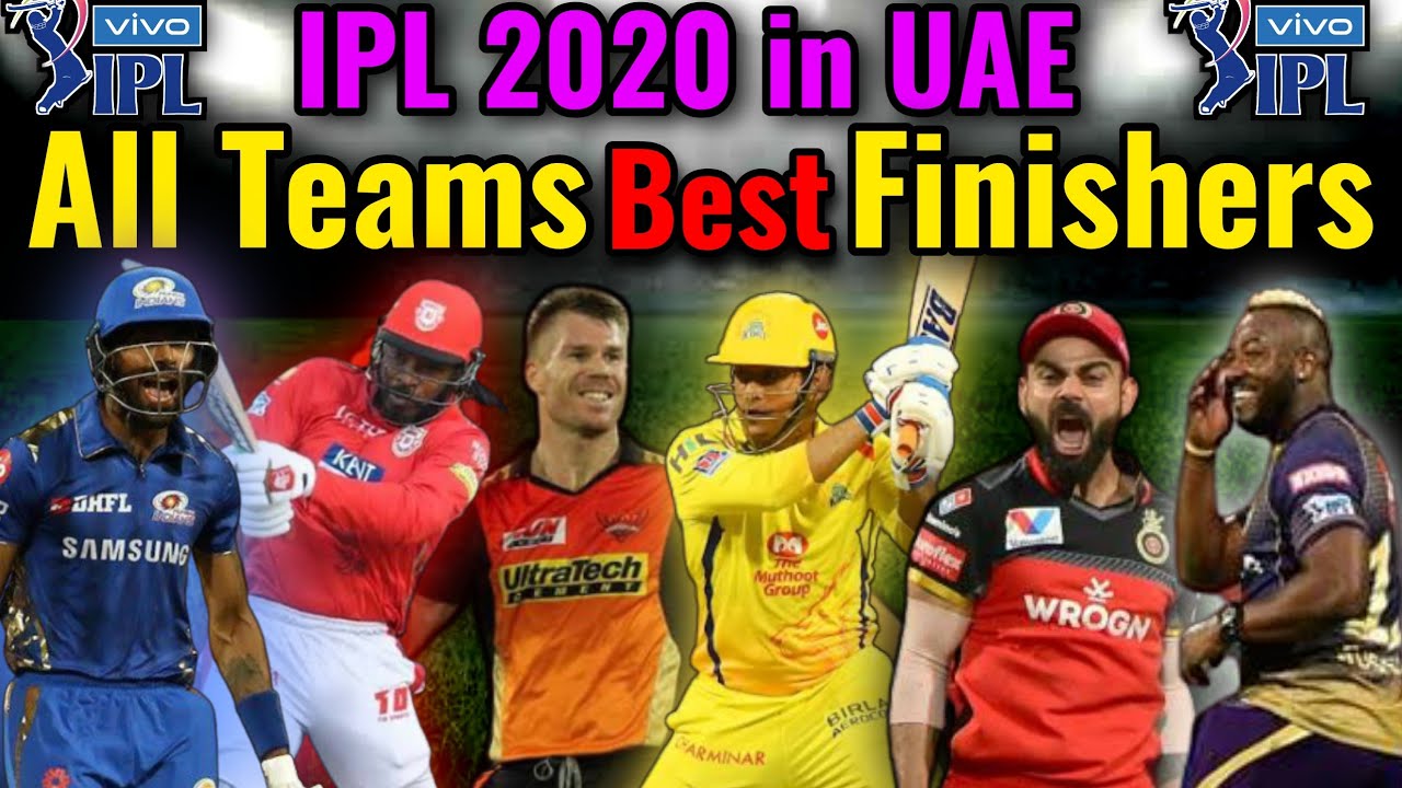 UAE IPL 2020 All Teams Best Finishers List IPL Best Finisher Batsman