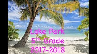 2017- 2018 5th Grade Memories
