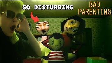 Bad Parenting: The Most Disturbing Game I