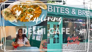 Exploring Budget Friendly Cafes - Part 1 | Bites and Brew Vikas Puri