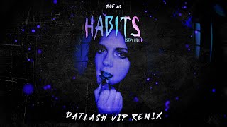 Tove Lo - Habits (Stay High) [Datlash VIP Remix]