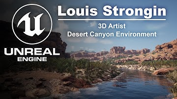 Louis Strongin - UE4 - Desert Canyon Environment