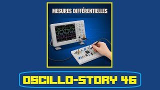 Cyrob Oscillo Story 46, Mesures En Mode Commun Ou Différentiel