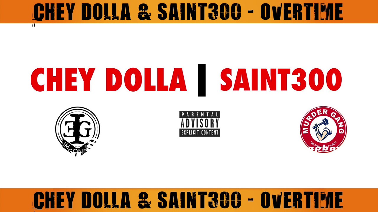 Watch Chey Dolla & Saint300 - Overtime - Video Music Track on YouTube Watch Chey Dolla & Saint300 - Overtime - Video Music Track on YouTube