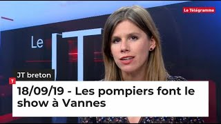 JT Breton du 18 septembre 2019 : Les pompiers font le show à Vannes