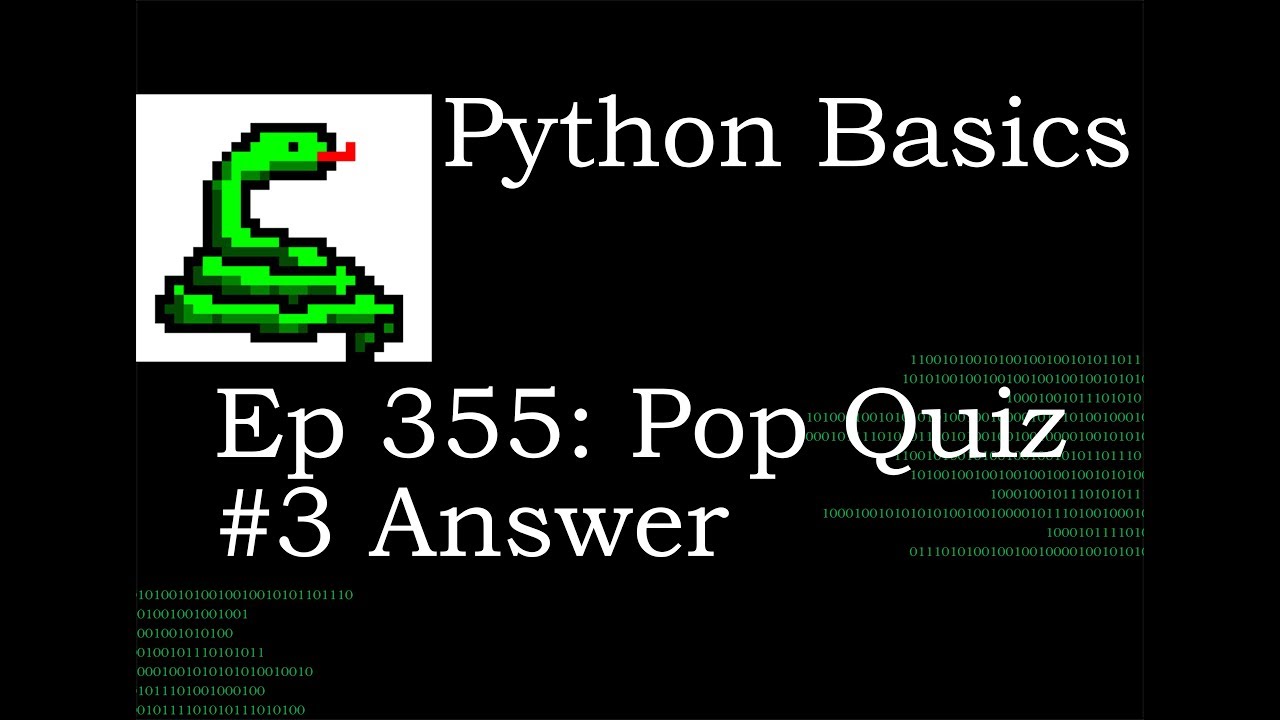 Python Basics Pop Quiz #3 Answer - YouTube