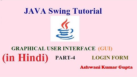 How to create Login Form using Swing |Java Swing Tutorial in Hindi | Urdu --Part 4