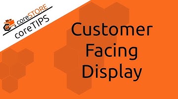 coreSTORE - Customer Facing Display