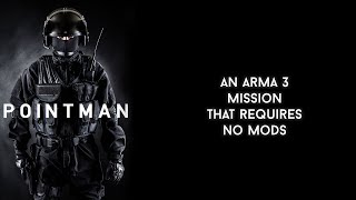 Pointman - an ArmA 3 horror mission. No mods required. Vanilla ArmA 3