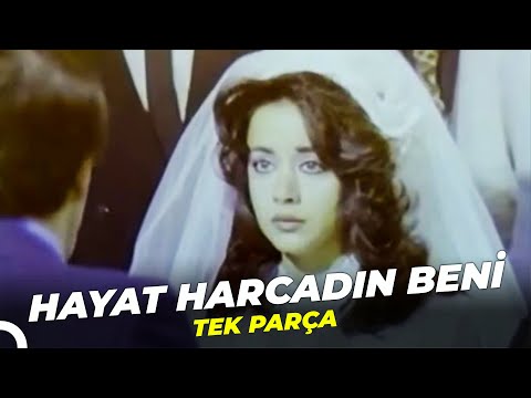 Hayat Harcadın Beni | Oya Aydoğan Eski Türk Filmi Full İzle