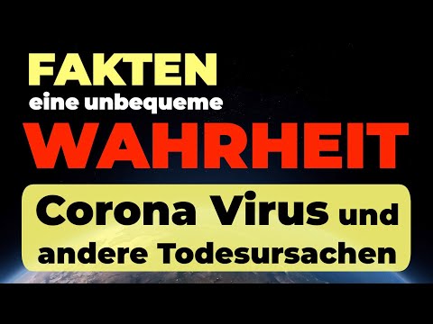 fakten-zum-corona-virus-und-anderen-todesursachen-–-eine-unbequeme-wahrheit