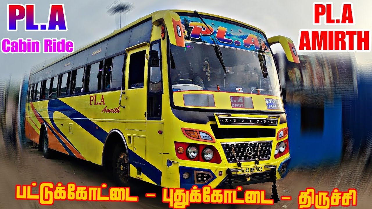 🥰 PL.A BUS VLOG🔥|♥️FULL CABIN RIDE♥️|🔥PUDUKKOTTAI ⏩ TRICHY🔥|😍PL.A AMIRTH✈️❤️🔥