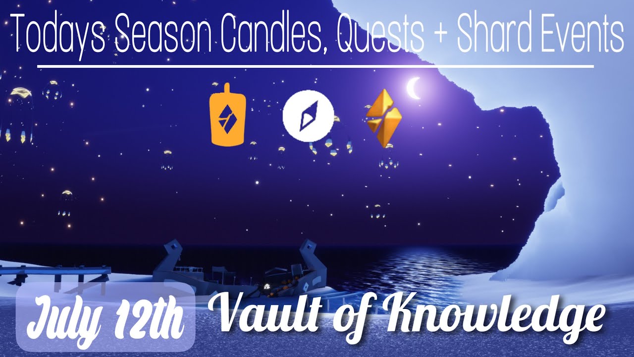 [July 12] Daily Shard Location, Candles, and Quests in the Vault of
