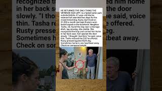 Neighbor Returns Lost Dog to Veteran With Nothing