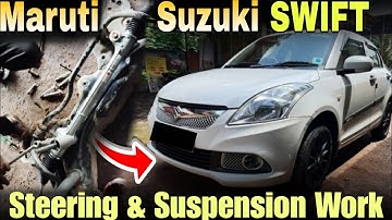 SWIFT STEERING RACK & SUSPENSION WORK | MM CAR CLINIC 🔧💥  