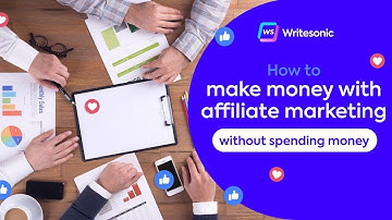 How to Make Money With Affiliate Marketing (Without Spending Money)