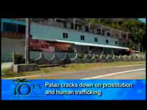 PALAU CRACKS DOWN ON PROSTITUTION AND HUMAN TRAFFICKING - YouTube