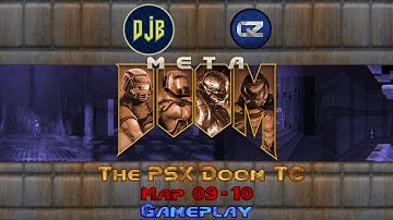 [GZDoom] MetaDoom: PSX-TC Map 09 - 10