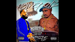 2Pac Ft Nipsey Hussle - Homeboys (Product Of Tha 90s & Westside Ent Mix)