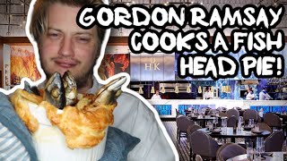 Making Fish Head Pie Feat. Gordon Ramsay