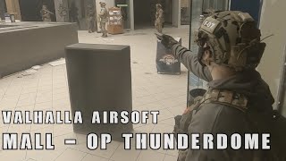 Airsoft in abandoned mall! OP Thunderdome- Valhalla Airsoft